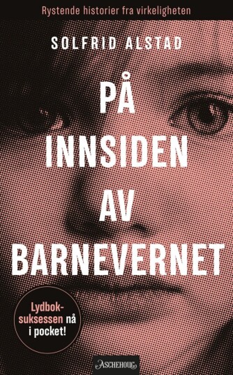 På innsiden av barnevernet På innsiden av barnevernet