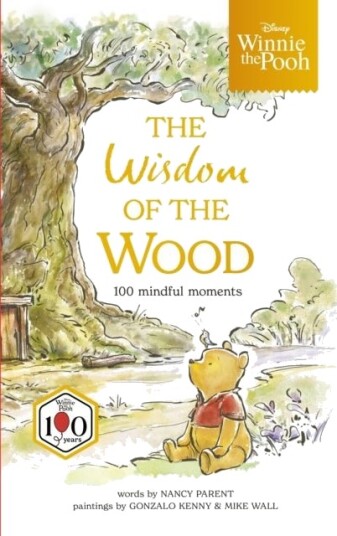 Disney Winnie the Pooh: The Wisdom of the Wood Disney Winnie the Pooh: The Wisdom of the Wood