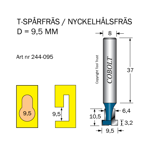 Cobolt 244 095 T sporfres D=9,5/6,4 L=10,5 TL=52 S=8 Maskintilbehør & forbruk Cobolt 244 095 T sporfres D=9,5/6,4 L=10,5 TL=52 S=8 Maskintilbehør & forbruk