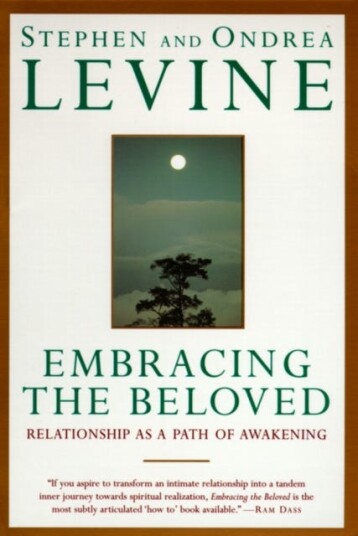 Embracing The Beloved Av Stephen Levine, Ondrea Levine