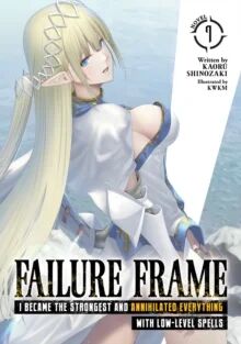 Failure Frame: I Became The Strongest And Annihilated Everything With Low-Level Spells (Light Novel) Av Kaoru Shinozaki