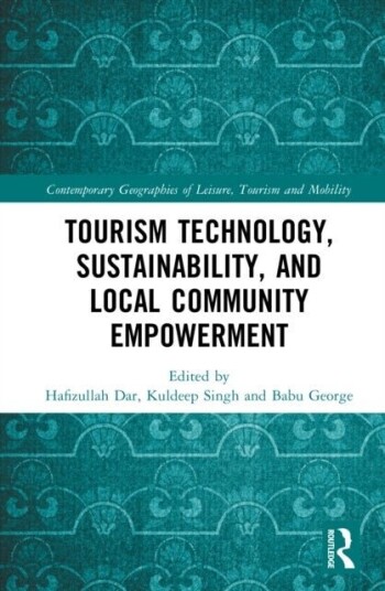 Tourism Technology Sustainability and Local Community Empowerment