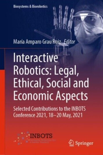 Interactive Robotics: Legal Ethical Social and Economic Aspects