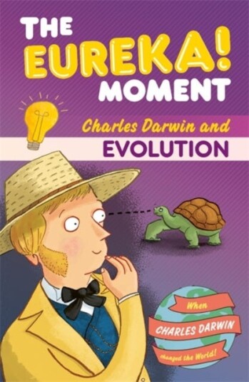 The Eureka! Moment: Evolution The Eureka! Moment: Evolution