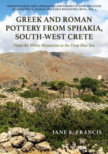 Greek and Roman Pottery from Sphakia South West Crete