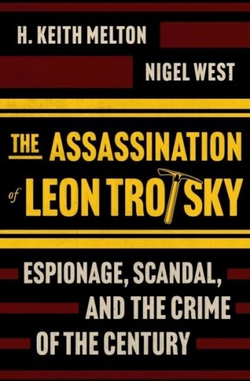 The Assassination of Leon Trotsky The Assassination of Leon Trotsky