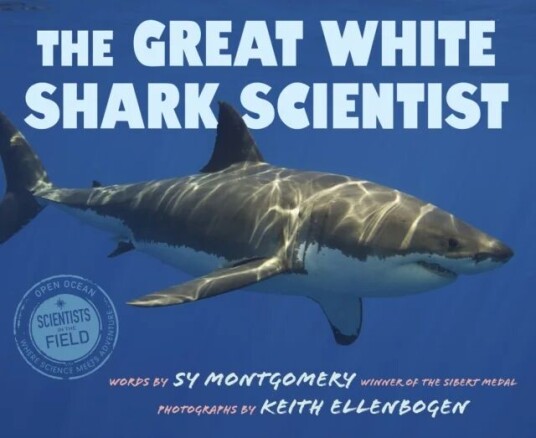 The Great White Shark Scientist Av Sy Montgomery