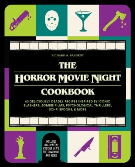 The Horror Movie Night Cookbook Av Richard S. Sargent