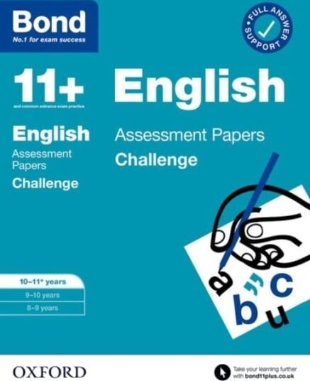 Bond 11+: Bond 11+ English Challenge Assessment Papers 10-11 years Bond 11+: Bond 11+ English Challenge Assessment Papers 10-11 years
