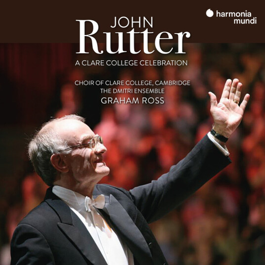 The Choir Of Clare College Cambridge John Rutter: A Clare College Celebration CD