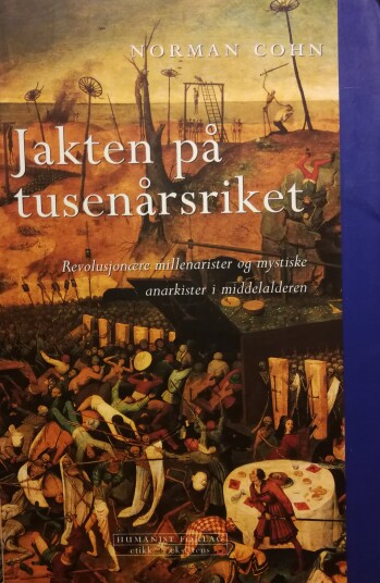 Jakten på tusenårsriket: revolusjonære millenarister og mystiske anarkister i middelalderen Pocket Veldig pen bok / som ny