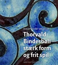 Gelfer-Jørgensen Mirjam Thorvald Bindesbøll