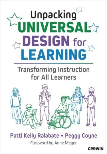 Unpacking Universal Design for Learning Unpacking Universal Design for Learning