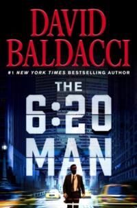 Baldacci David The 6:20 Man: A Thriller