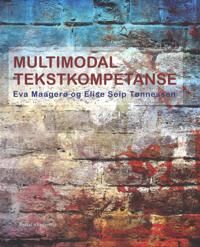 Multimodal Tekstkompetanse Av Eva Maagerø, Elise Seip Tønnessen