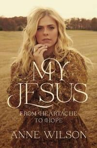 My Jesus Av Anne Wilson