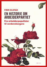 En Historie Om Arbeiderpartiet Av Finn Olstad