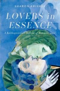 Lovers In Essence Av Sharon (Lecturer Department Of Philosophy Lecturer Department Of Philosophy Hebrew University Of Jerusalem) Krishek