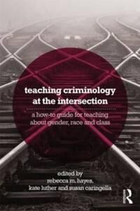 Hayes Rebecca Teaching Criminology at the Intersection
