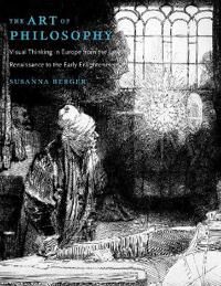 ART Berger, Susanna The Art of Philosophy (0691172277)