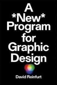 A New Program For Graphic Design Av David Reinfurt A New Program For Graphic Design Av David Reinfurt