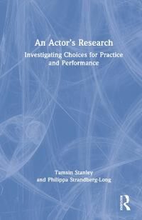 An Actor'S Research Av Tamsin Stanley, Philippa Strandberg-Long