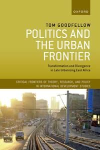 Politics And The Urban Frontier Av Tom (Professor Of Urban Studies And International Development Professor Of Urban Studies And International Developm
