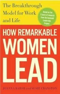 How Remarkable Women Lead Av Joanna Barsh, Susie Cranston, Geoffrey Lewis
