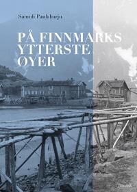 På Finnmarks Ytterste Øyer Av Samuli Paulaharju