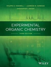 Experimental Organic Chemistry Av Philippa B. (University Of Reading Uk) Cranwell, Laurence M. (University Of Oxford Uk) Harwood, Christopher J. (Loug