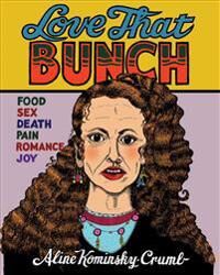 Love That Bunch Av Aline Kominsky-Crumb