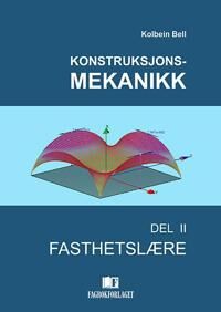 Konstruksjonsmekanikk Av Kolbein Bell