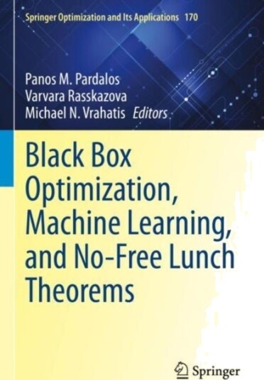 Black Box Optimization Machine Learning and No Free Lunch Theorems