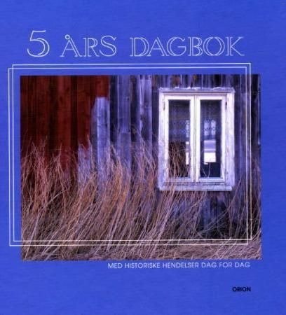 5 års dagbok : med historiske hendelser dag for dag