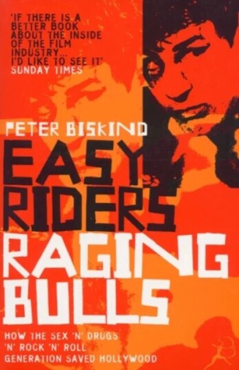 Easy Riders, Raging Bulls Av Peter Biskind