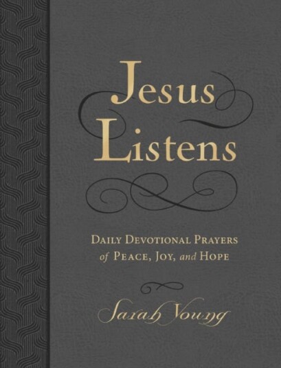 Jesus Listens, Large Text Leathersoft, Charcoal, with Full Scriptures Daily Devotional Prayers of Peace, Joy, and Hope (A 365Day Devotional) Jesus Listens, Large Text Leathersoft, Charcoal, with Full Scriptures Daily Devotional Prayers of Peace, Joy, and Hope (A 365Day Devotional)