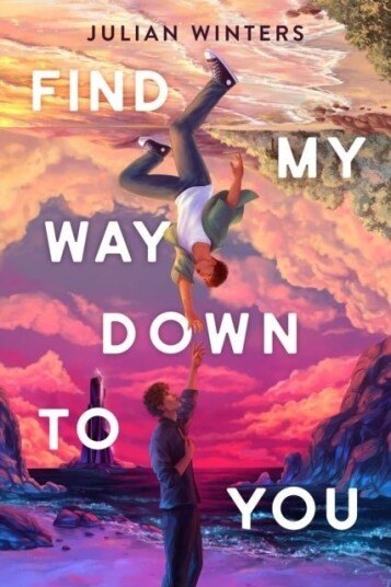 Find My Way Down to You Find My Way Down to You