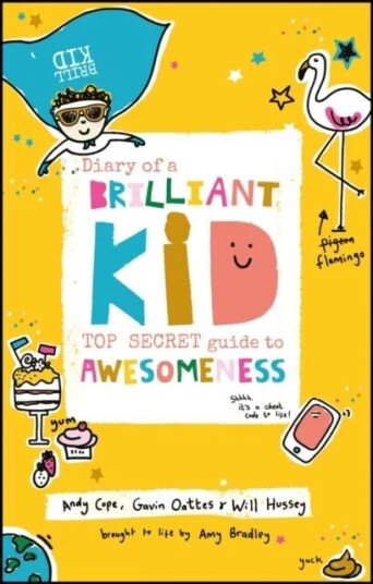 Diary Of A Brilliant Kid Av Andy Cope, Gavin Oattes, Will Hussey