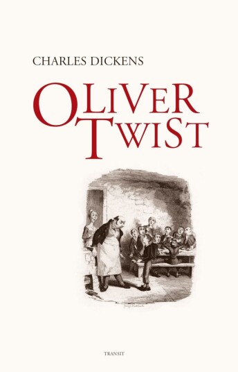 Oliver Twist eller En fattiggutts liv og levnet Oliver Twist eller En fattiggutts liv og levnet