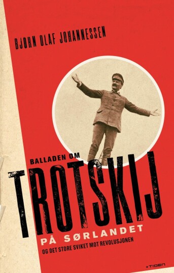 Balladen om Trotskij på Sørlandet Balladen om Trotskij på Sørlandet