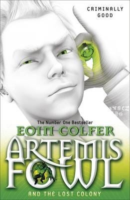Artemis Fowl And The Lost Colony Av Eoin Colfer