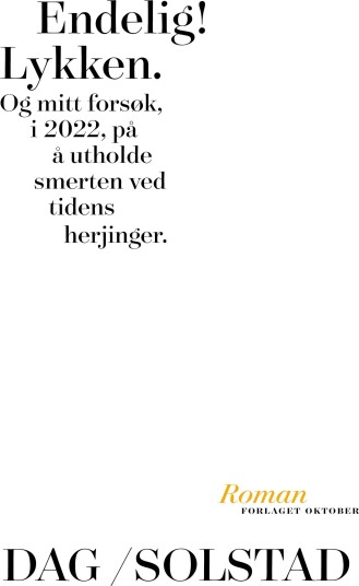 Endelig! Lykken Endelig! Lykken
