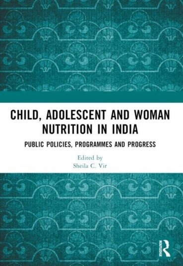Child Adolescent and Woman Nutrition in India