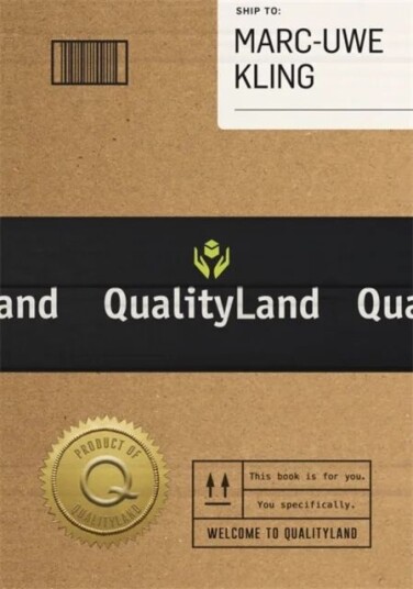 Qualityland Av Marc-Uwe Kling Qualityland Av Marc-Uwe Kling