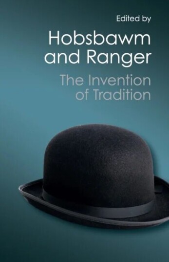 The Invention Of Tradition