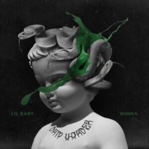 Lil Baby & Gunna Drip Harder Lil Baby & Gunna Drip Harder