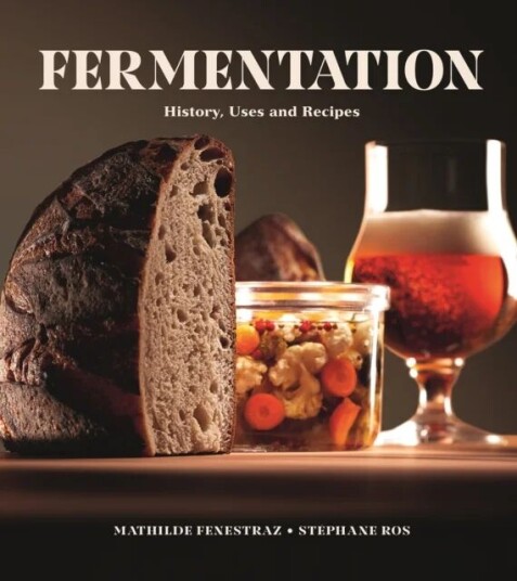 Fermentation Av Mathilde Fenestraz, Stephane Ros