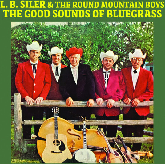 L.b. & The Round Mountain Boys Siler Good Sounds Of Bluegrass CD