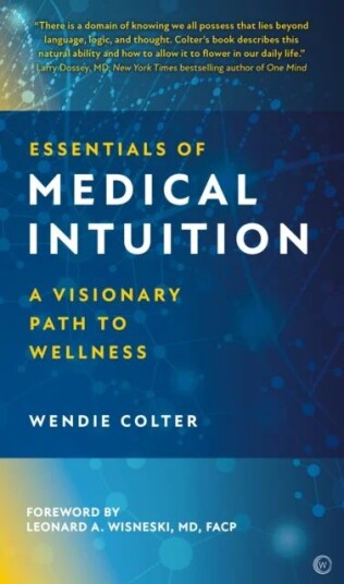 Essentials Of Medical Intuition Av Wendie Colter