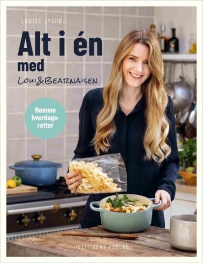 Alt I Ett Med Loui & Bearnaisesaus | Louise Lyshøj | Språk: Dansk